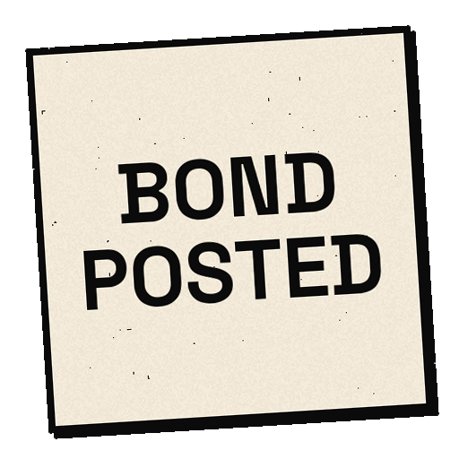 BOND POSTED